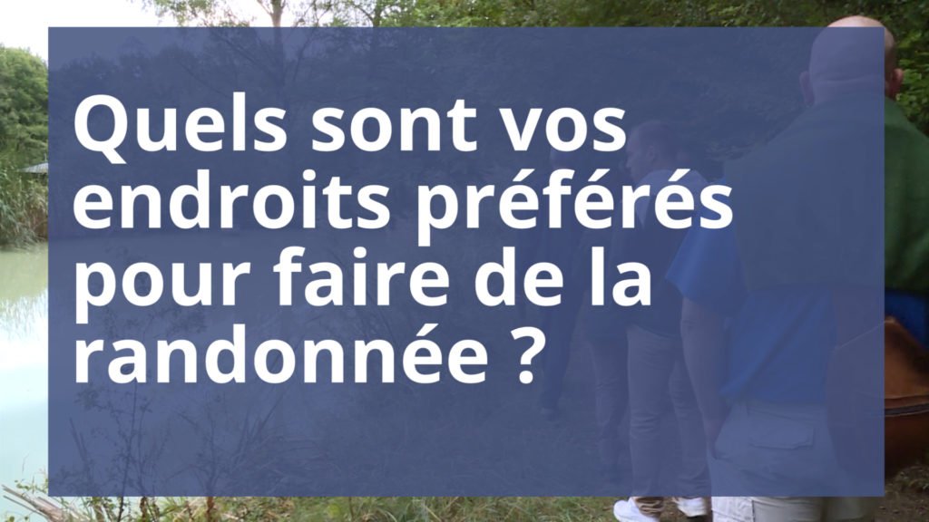 Quels sont vos endroits favoris pour faire de la randonnée ?