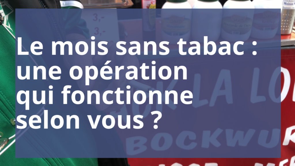 Mois sans tabac : une opération qui fonctionne ?