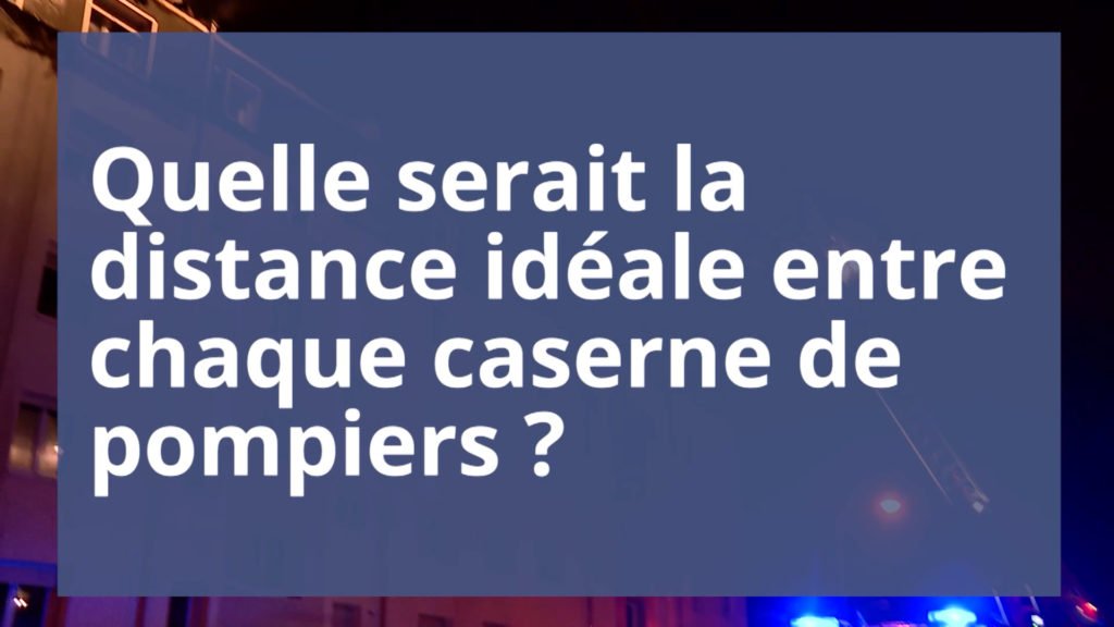 Quelle distance entre chaque caserne de pompiers ?