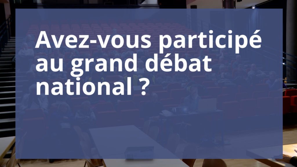 Avez-vous participé au grand débat national ?