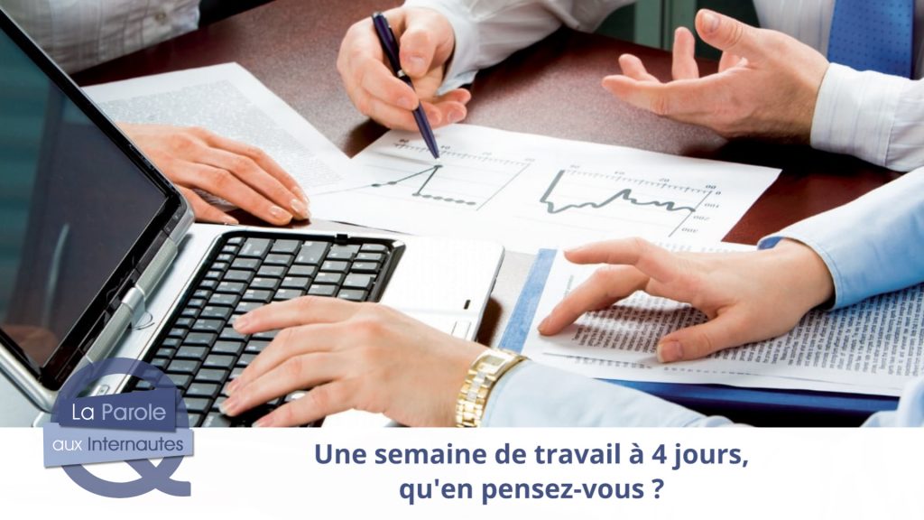 Une semaine de travail de 4 jours, qu’en pensez-vous ?