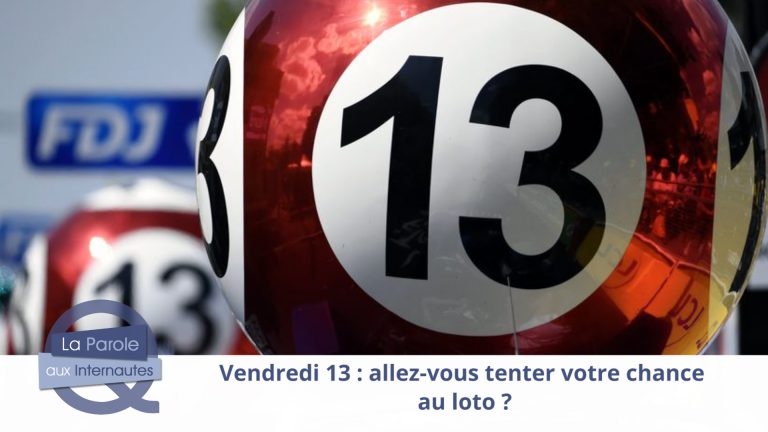 Vous tentez votre chance le vendredi 13 ?