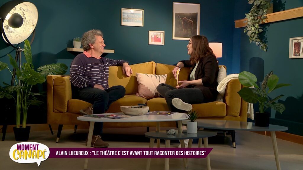 Moment Canapé - Alain LHEUREUX : « le théâtre c’est avant tout raconter des histoires ! »