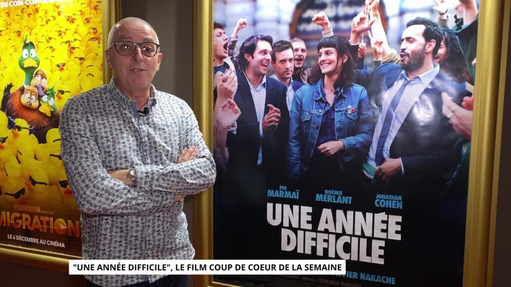 "Une année difficile", le film coup de cœur de la semaine