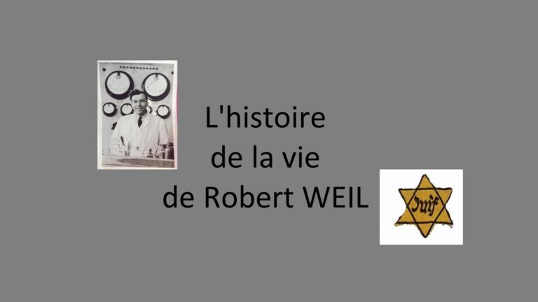 L'histoire de la vie de Robert WEIL