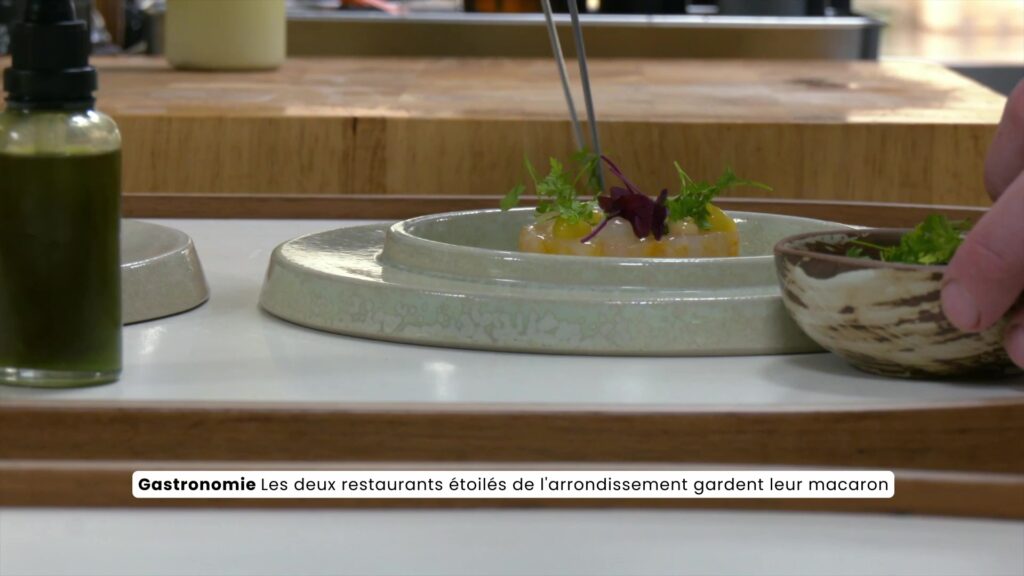 Les deux restaurants étoilés de l'arrondissement gardent leur macaron