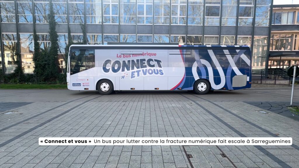 « Connect et vous » un bus pour lutter contre la fracture numérique fait escale à Sarreguemines