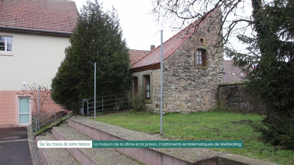 La maison de la dîme et la prison, 2 bâtiments emblématiques de Welferding