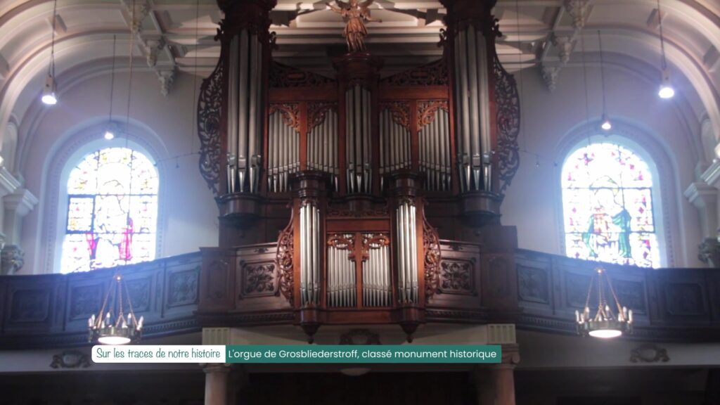 Hop'la, sur les traces de notre histoire : L’orgue de Grosbliederstroff, classé monument historique