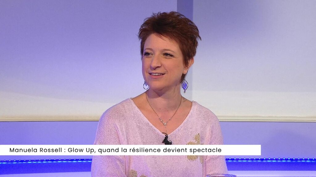 Manuela Rossell : Glow Up, quand la résilience devient spectacle